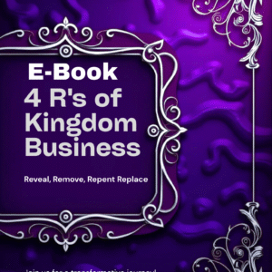 4 R's of Kingdom Business